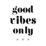Canvas Good vibes only