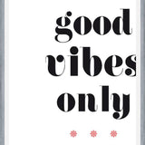 Cuadro Good vibes only
