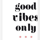 Cuadro Good vibes only