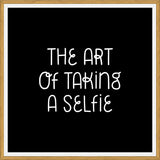 Cuadro The art of taking a Selfie Black