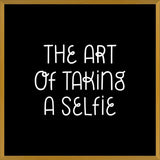 Cuadro The art of taking a Selfie Black