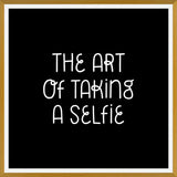 Cuadro The art of taking a Selfie Black