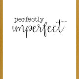 Cuadro Perfectly imperfect
