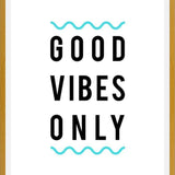 Cuadro Good Vibes Only