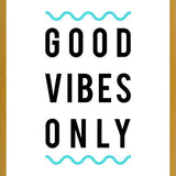 Cuadro Good Vibes Only