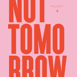 Canvas Not Tomorrow - Pink