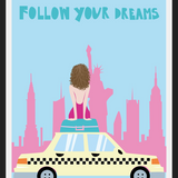 Cuadro Follow your dreams