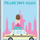 Cuadro Follow your dreams