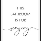 Cuadro This bathroom is for singing