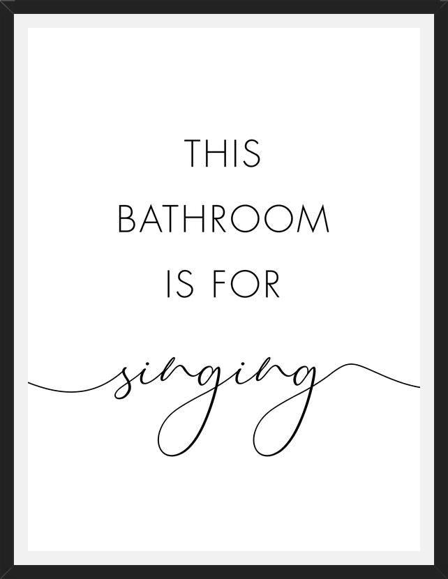 Cuadro This bathroom is for singing