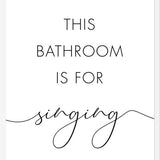 Cuadro This bathroom is for singing