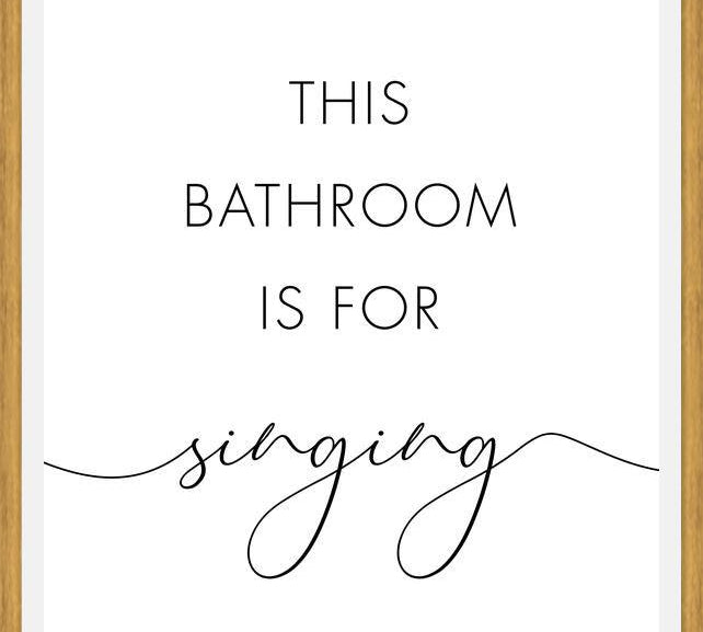 Cuadro This bathroom is for singing
