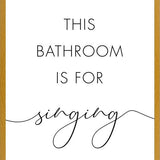 Cuadro This bathroom is for singing