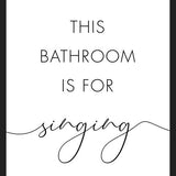 Cuadro This bathroom is for singing