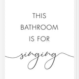 Cuadro This bathroom is for singing