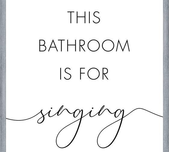 Cuadro This bathroom is for singing