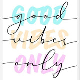 Cuadro Good Vibes Only