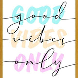 Cuadro Good Vibes Only
