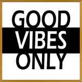 Cuadro Good Vibes Only B&W