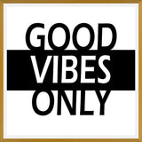 Cuadro Good Vibes Only B&W