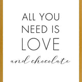 Cuadro All you need is love and chocolate