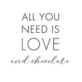 Canvas All you need is love and chocolate