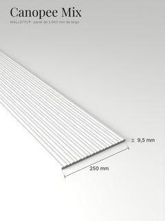 Panel Canopee Mix con sus medidas: 250 mm de ancho, 9,5 mm de espesor y 2.600 mm de largo