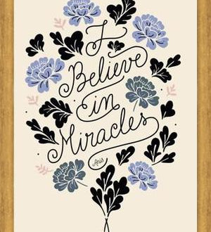 Cuadro I Believe in Miracles