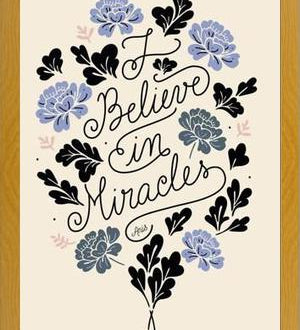 Cuadro I Believe in Miracles