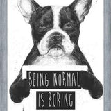 Cuadro Being normal is Boring