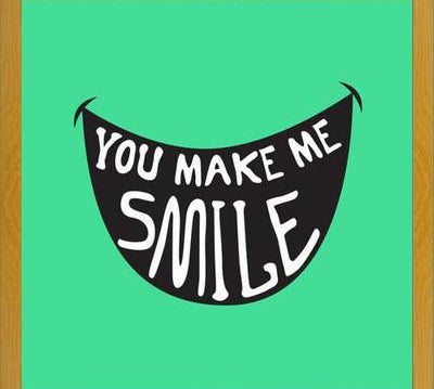 Cuadro You Make Me Smile