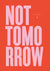 Canvas Not Tomorrow - Tulip