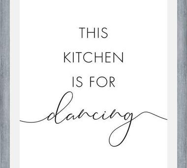 Cuadro This kitchen is for dancing