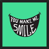 Cuadro You Make Me Smile