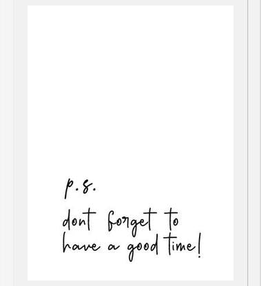 Cuadro P.S Dont forget to have a good time !