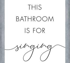 Cuadro This bathroom is for singing