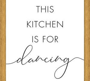 Cuadro This kitchen is for dancing