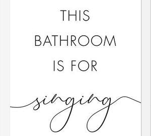 Cuadro This bathroom is for singing