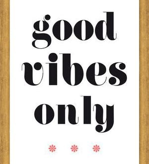 Cuadro Good vibes only