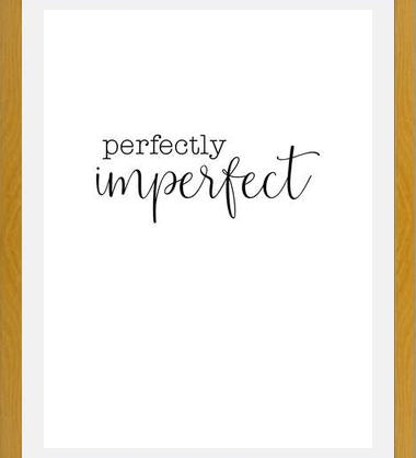 Cuadro Perfectly imperfect