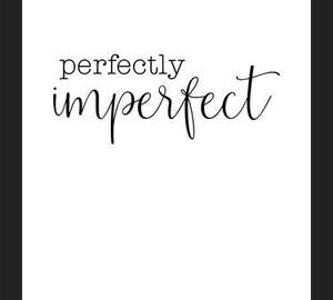 Cuadro Perfectly imperfect