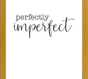 Cuadro Perfectly imperfect