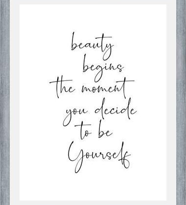 Cuadro Beauty begins the moment you decide to be Yourself