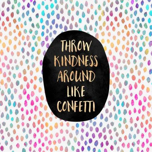 Canvas Throw kindness around like confetti - Galeria Impresionarte